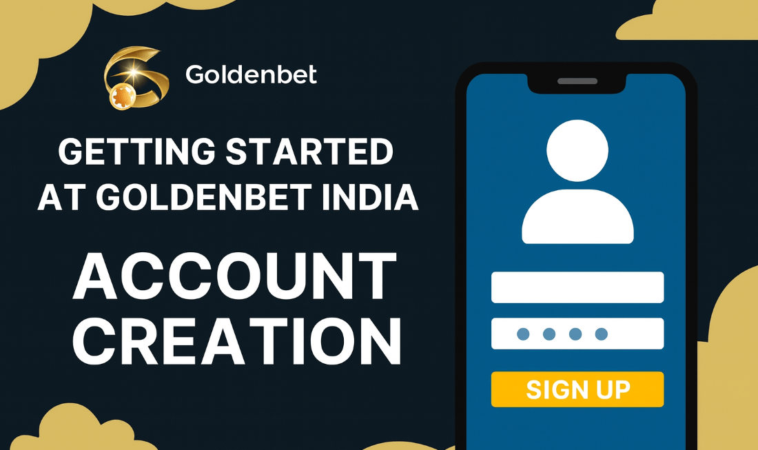 Getting Started at GoldenBet India: Account Creation
